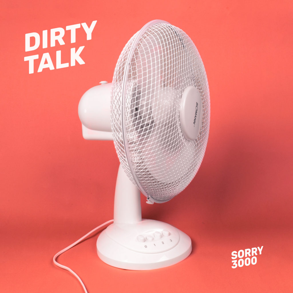 Das Cover der neuen Single „Dirty Talk“. Foto: Sorry3000/Audiolith